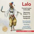 Edouard Lalo : Concerto pour violoncelle - Namouna - Symphonie espagnole. Fournier, Kogan, Martinon, Paray, Kondrachine.
