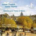 Franck, Vierne : Sonates pour violon et piano. Tchijik, Mantin.