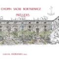 Chopin, Sacre, Bortkiewicz : Prludes pour piano. Andranian.