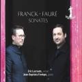 Franck, Fauré : Sonates pour violon et piano. Lacrouts, Fonlupt.