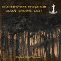 Alkan, Brahms, Liszt : �uvres pour piano. Rigutto.