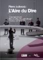 Pierre Jodlowski : L'Aire du Dire. Les lments, Suhubiette.