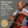Pablo Casals à Prades. Bach, Beethoven, Mozart, Schumann.