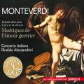 Monteverdi : Madrigaux de l'Amour guerrier. Alessandrini.