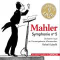 Mahler : Symphonie n 5. Kubelik.