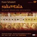 Schubert : Sakontala D 701 (opra). Bernius.