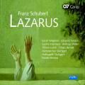 Schubert : Lazarus, oratorio D 689. Wegener, Winkel, Bernius.
