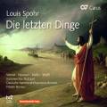 Spohr : Die letzten Dinge, oratorio. Winkel, Harmsen, Weller, Wolff, Bernius.