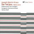 Kraus : Der Tod Jesu. Musica Sacra. Wolf.