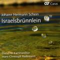 Schein : Israelsbrnnlein. Dresdner Kammerchor, Rademann.