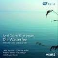 Rheinberger : Die Wasserfee - Lieder profanes et quatuors. Teuscher, Mller, Payer.