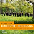 Rencontre. Mlodies de Faur, Gounod, Saint-Sans et Hensel. Benz, Wien, Rouger.