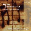 Stylus Phantasticus. Musique pour orgue de l'Allemagne du Nord. Gnann.