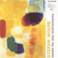 Stefan Wolpe : Musique instrumentale.