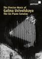 Ustvolskaya : The Precise Music of Galina Ustvolskaya - Les Six sonates pour piano. Lubimov.
