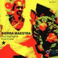 Sierra Maestra : Son Highlights from Cuba