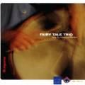 Bulgarie. Fairy Tale Trio : Jazz Across the Border