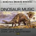 Computer Music / Chafe, Jaffe... : Dinosaur Music