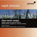 Enjott Schneider : China Meets Europe. Kasarova, Wie, Li.