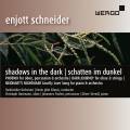 Enjott Schneider : Shadows in the Dark. Hartmann, Fischer, Triendl, Edusei.