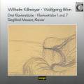 Rihm - Killmayer : Pices pour piano