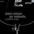 Reimann : Per Violoncello e pianoforte ed arpa