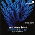 Henze : In lieblicher blue, musique pour ensemble. Mittmann.