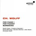 Wolff : For Piano 1 - For Pianist - Burdocks. Tudor, Rzewski, Behrman, Mumma, Nash.