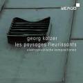 Georg Katzer : Les paysages fleurissants, compositions lectro-acoustiques.