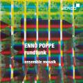 Enno Poppe : Rundfunk for nine synthesizers. Ensemble Mosaik.