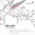 Other Stories. Musique contemporaine pour saxophone, piano et percussion. Trio Accanto.