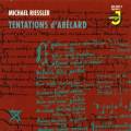 Michael Riessler : Tentations d'Ablard