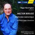 Berlioz : Symphonie Fantastique, Les francs-juges, Ouverture. Norrington.
