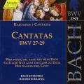J.S. Bach : Cantates, BWV 27-29