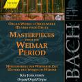 Bach J S : Masterpieces from the Weimar Period