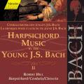Bach J S : Harpsichord Music by the Young J. S. Bach, Vol. 2