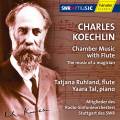 Koechlin : The Music of a Magician (Charles Koechlin's Chamber Music with Flute)