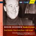 Shchedrin : Parade  la Russe