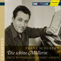 Schubert : Die schne Mllerin