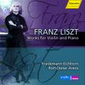 Liszt : Works for Violin and Piano