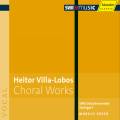 Villa-Lobos : uvres chorales. Creed.