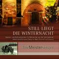 Die Meistersinger (Ensemble) : Still liegt die Winternacht