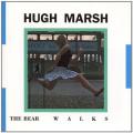 Hugh Marsh : The Bear Walks