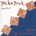 Mike Nock Quartet : Dark & Curious
