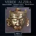 Verdi : Alzira. Cotrubas, Araiza, Bruson, Gardelli. [Vinyle]