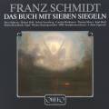 Franz Schmidt : Das Buch mit sieben Siegeln. Schreier, Holl, Greenberg, Moser, Zagrosek. [Vinyle]