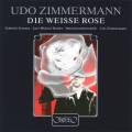 Udo Zimmermann : La Rose Blanche. Fontana, Harder, Zimmermann.