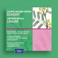 Beethoven : Egmont. Reicha : Cantate Lenore. Ziesak, Nylund, Tukur, Welch, Albrecht, Bernius.