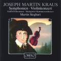 Joseph Martin Kraus : Symphonies - Concerto pour violon. Peinemann, Sieghart.