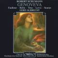 Schumann : Genoveva, opra. Faulkner, Behle, Titus, Lewis, Stamm, Albrecht.